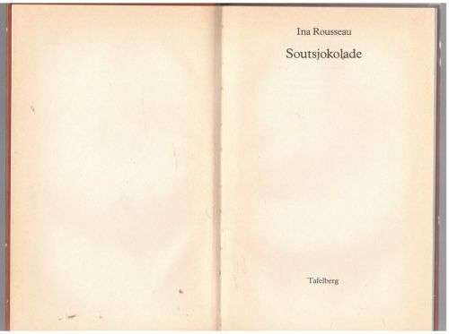 Soutsjokolade -- Ina Rousseau