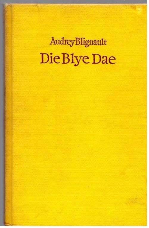 Die Blye Dae -- Audrey Blignault