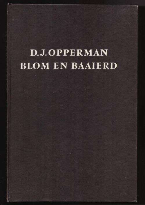Blom en baaierd -- D. J. Opperman