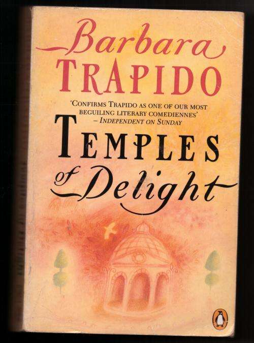 Temples of Delight -- Barbara Trapido