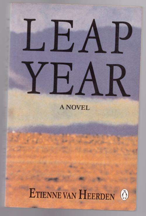 Leap Year: A Novel -- Etienne Van Heerden