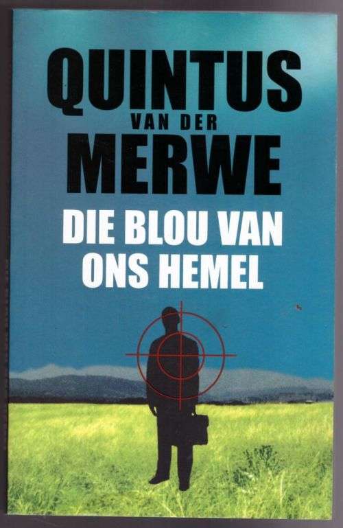 Die Blou van ons hemel -- Quintus Van der Merwe