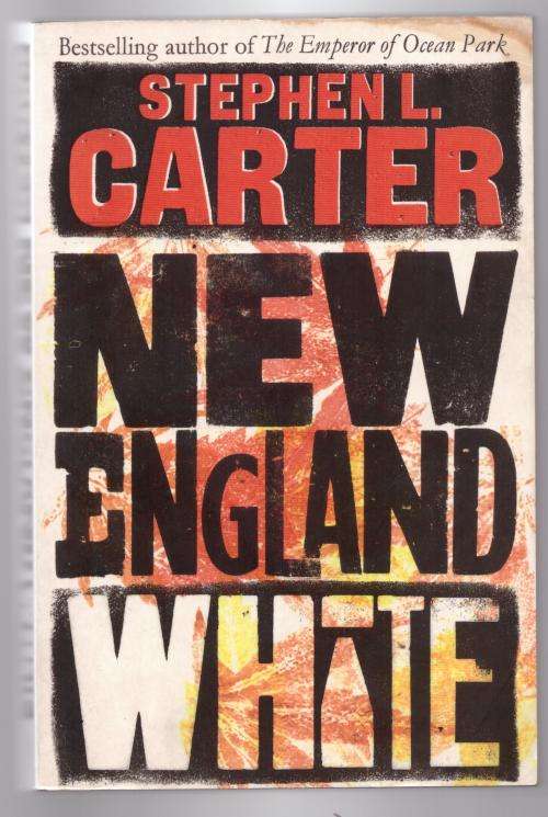 New England White -- Stephen L Carter