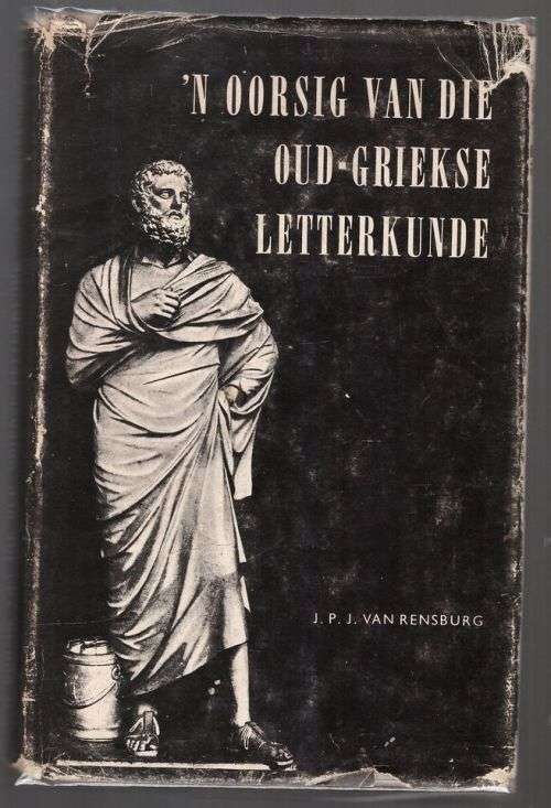 `n Oorsig van die Oud-Griekse Letterkunde -- J.P.J. van Rensburg