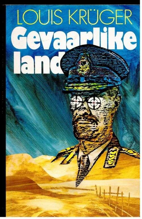 Gevaarlike land -- Louis Krüger