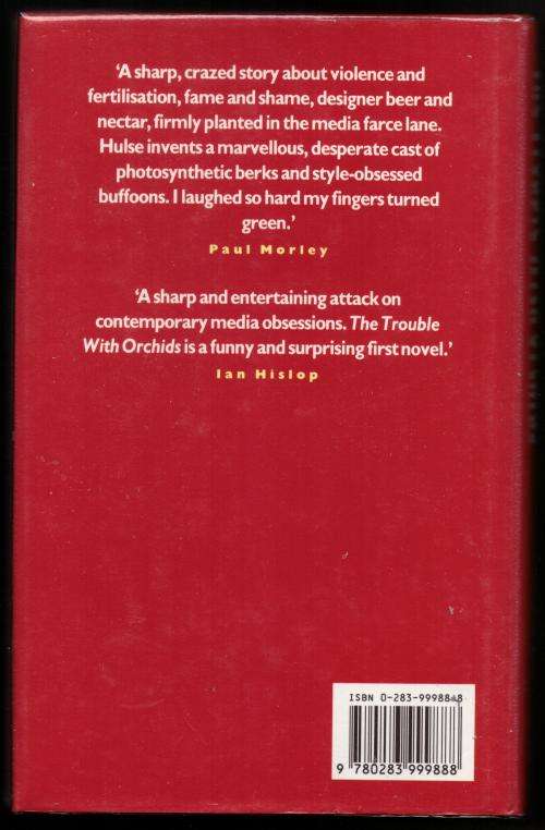 The Trouble with Orchids -- Tim Hulse