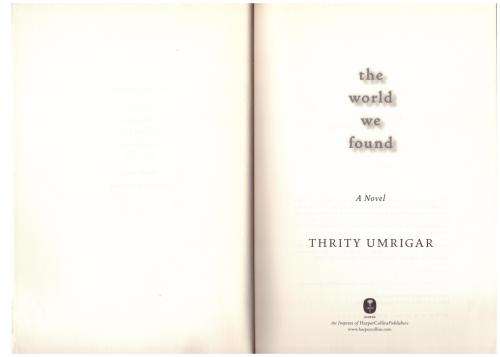The World We Found: A Novel -- Thrity Umrigar