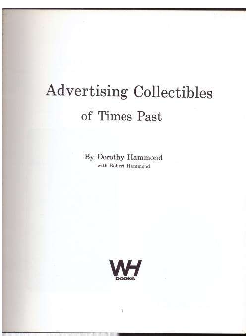 Advertising Collectibles of Times Past -- Dorothy Hammond, Robert Hammond