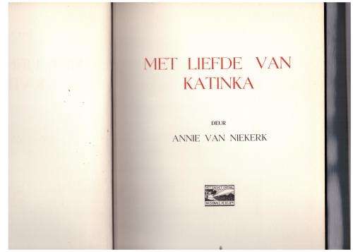 Met liefde van Katinka -- Annie van Niekerk