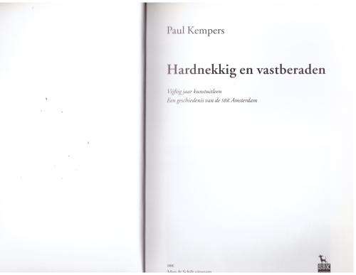Hardnekkig en vastberaden: vijftig jaar kunstuitleen: de SBK Amsterdam -- Paul Kempers