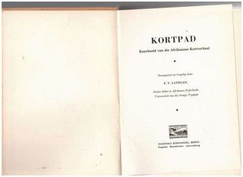 Kortpad: Keurbeeld van die Afrikaanse Kortverhaal -- F. V. Lategan [Samesteller]