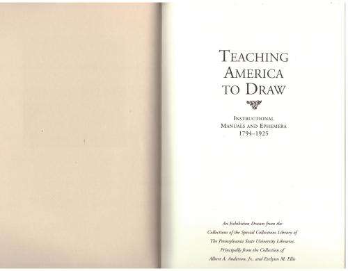 Teaching America to Draw: Instructional Manuals and Ephemera, 1794-1925