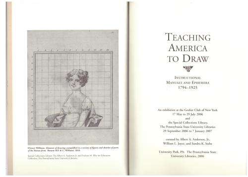 Teaching America to Draw: Instructional Manuals and Ephemera, 1794-1925
