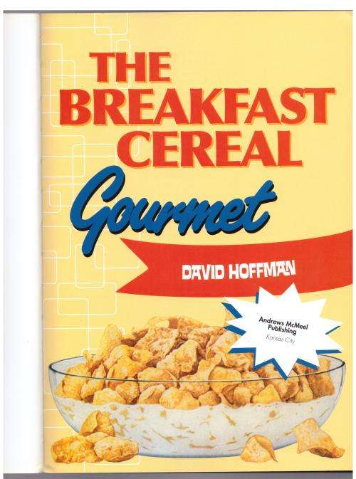 The Breakfast Cereal Gourmet -- David Hoffman