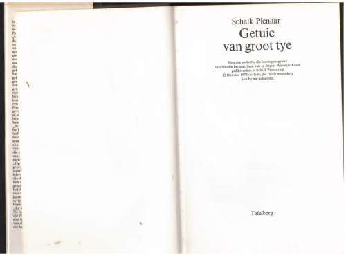Getuie van groot tye -- Schalk Pienaar