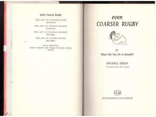 Even Coarser Rugby: Or, What Did You Do to Ronald? -- Michael Green