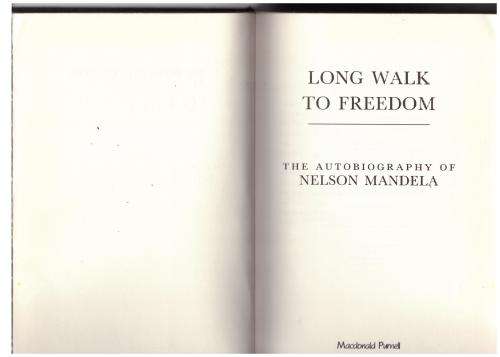 Long Walk to Freedom: The Autobiography of Nelson Mandela