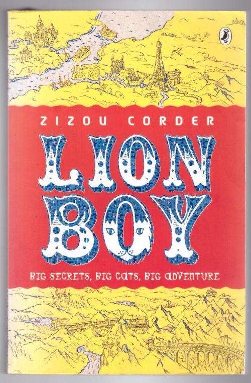 Lionboy: Big Secrets,big Cats,big Adventure -- Zizou Corder