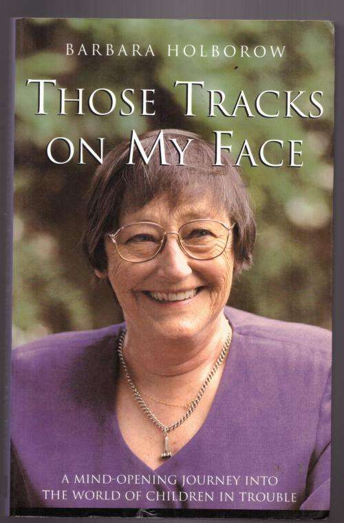 Those Tracks on My Face -- Barbara Holborow, Cliff Neville, Janet Fife-Yeomans