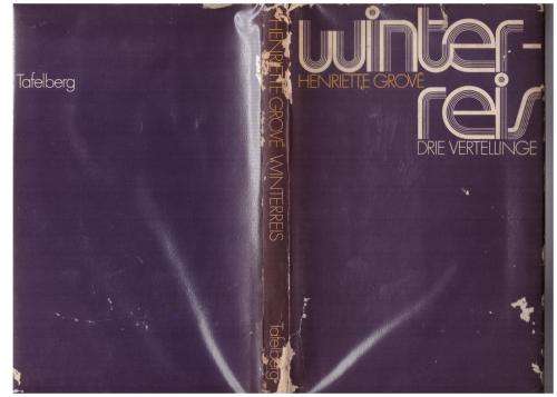 Winterreis: drie vertellinge - Henrriette Grové
