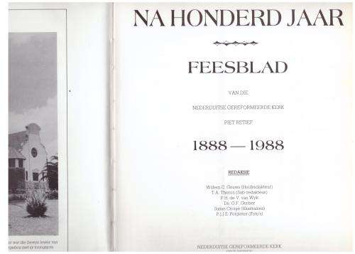 Na Honderd Jaar: Feesblad  Van Die N G Kerk, Piet Retief **Beperkte Oplaag**