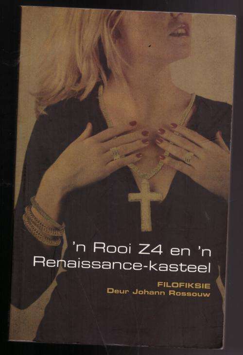 `n Rooi Z4 en `n Renaissance-kasteel: Pretoria -- Johann Rossouw  **GETEKEN ? **