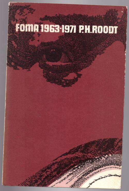 Foma 1963-1971  P. H. Roodt