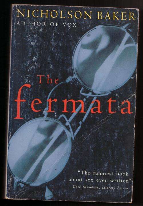The Fermata -- Nicholson Baker