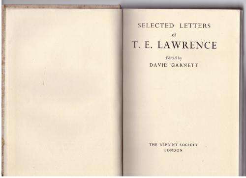 Selected Letters of T.E. Lawrence -- David Garnett [Editor]