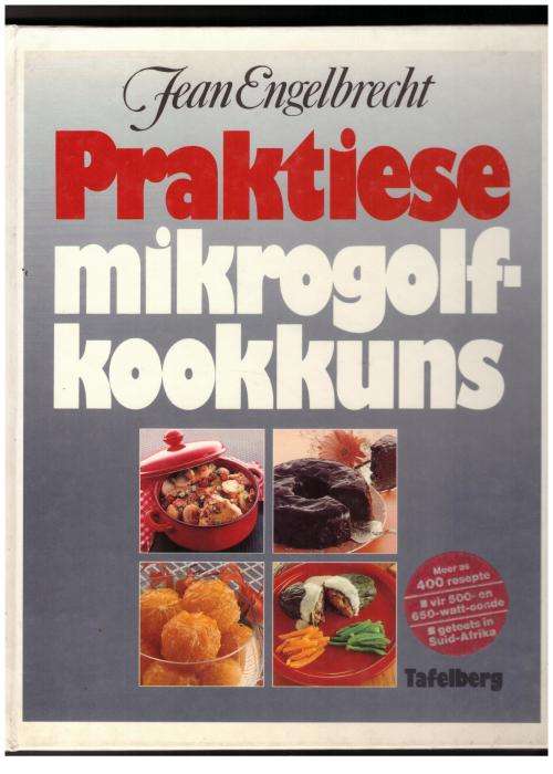 Praktiese Mikrogolfkookkuns -- Jean Engelbrecht