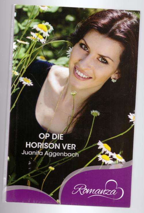 Op Die Horison Ver -- Juanita Aggenbach