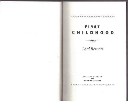 First Childhood  --  Gerald Hugh Tyrwhitt-Wilson Baron Berners