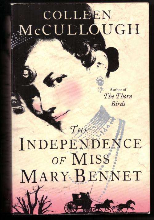 The Independence of Miss Mary Bennet -- Colleen McCullough