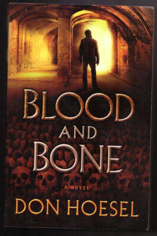 Blood and Bone --  Don Hoesel