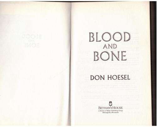 Blood and Bone --  Don Hoesel