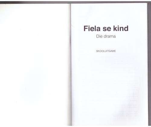 Fiela se kind, die drama (skooluitgawe) -- Dalene Matthee
