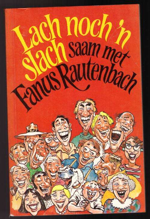 Lach noch `n slach - Fanus Rautenbach