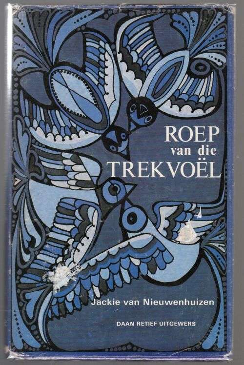 Roep van die trekvoël -- Jackie van Nieuwenhuizen