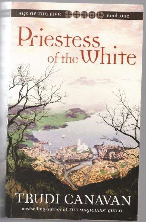 Priestess of the White -- Trudi Canavan