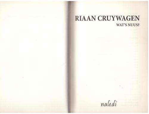 Wat`s Nuus? --  Riaan Cruywagen