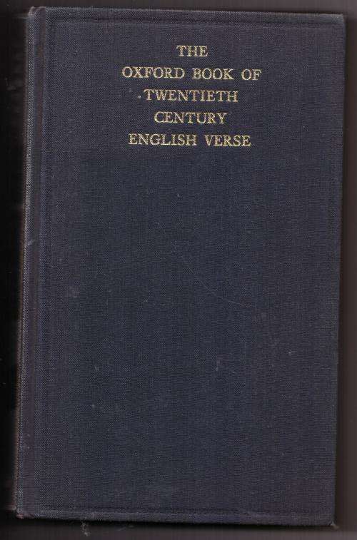 The Oxford Book of Twentieth-century English Verse  --   Philip Larkin [Compiler]