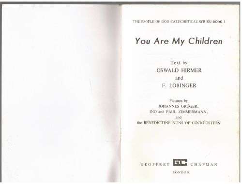 People of God: You are My Children Bk. 1  Oswald Hirmer, F. Lobinger
