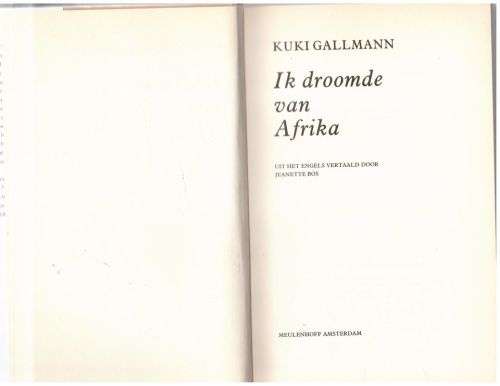 Ik Droomde Van Afrika -- Kuki Gallmann