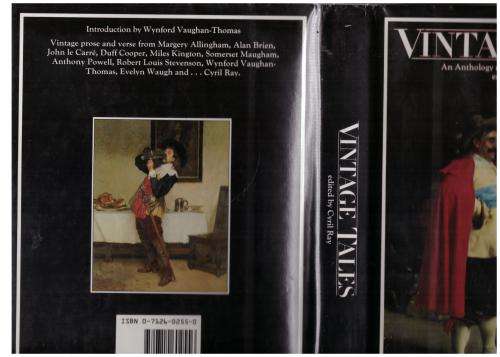 Vintage Tales: An Anthology of Wine and Other Intoxications  --  Cyril Ray [Editor]