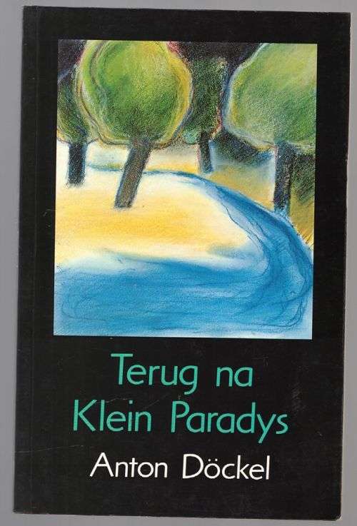 Terug na klein paradys -- Anton Döckel