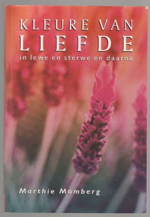 Kleure van Liefde -- Marthie Momberg