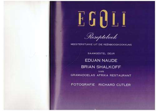 Egoli resepteboek --  Eduan Naude, Brian Shalkoff