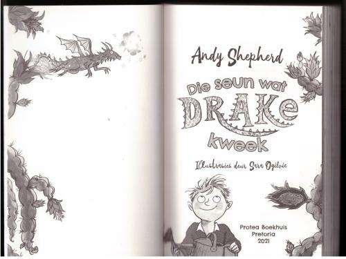 Die Seun wat drake kweek  -- Andy Shepherd, Kobus Geldenhuys