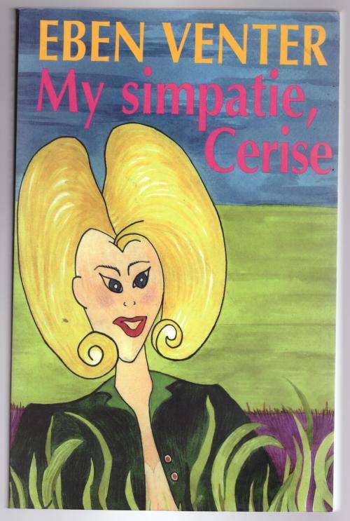 My Simpatie, Cerise --  Eben Venter