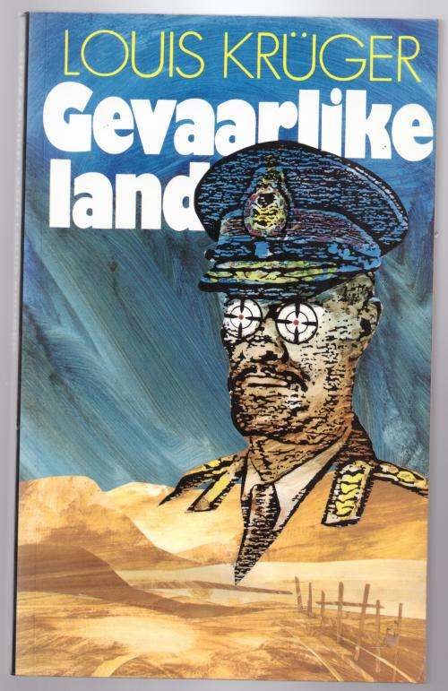 Gevaarlike land -- Louis Krüger